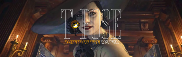 T-Pose's: Outfit Of The Month - May 2021